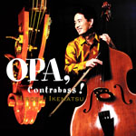 OPA,Contrabass!