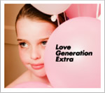 LOVE GENERATION EXTRA